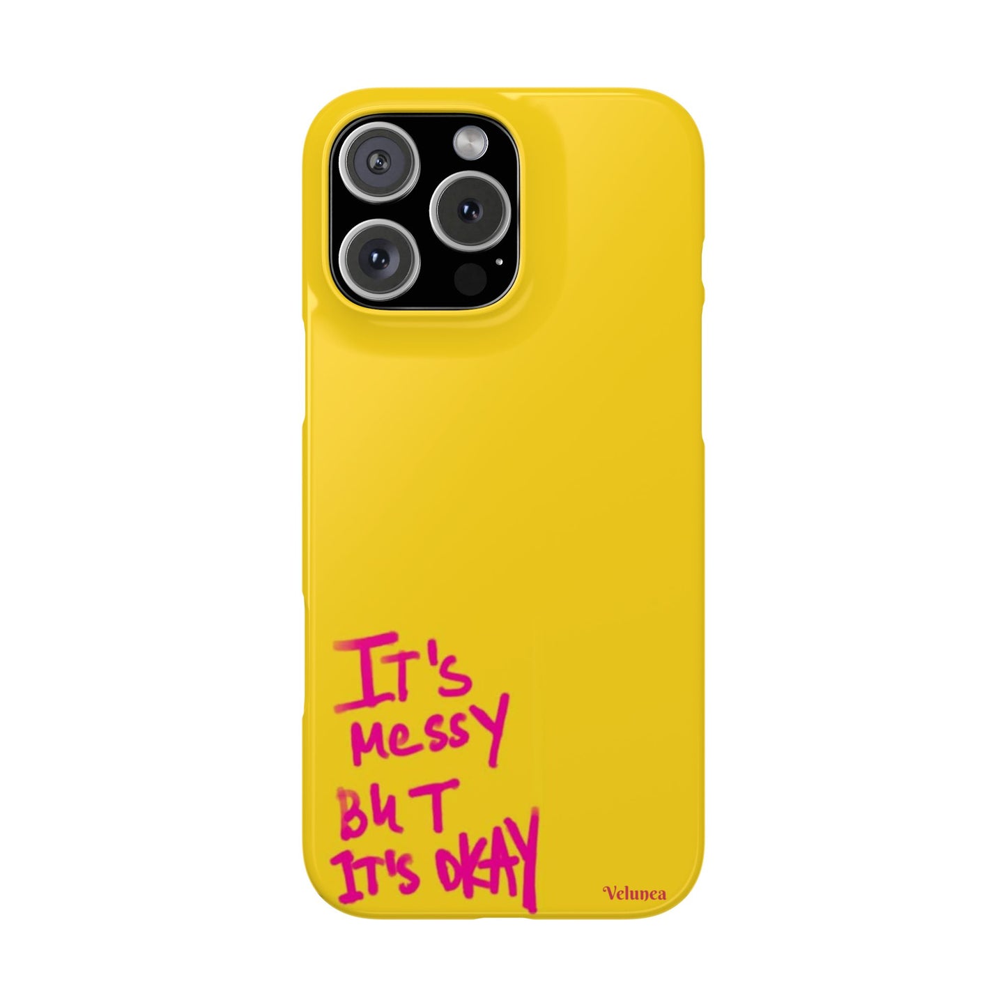 Yellow “It’s Messy But It’s Okay”