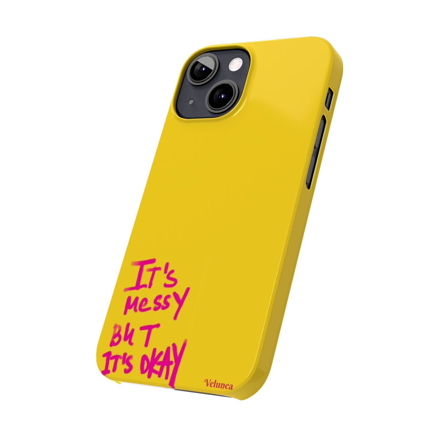 Yellow “It’s Messy But It’s Okay”