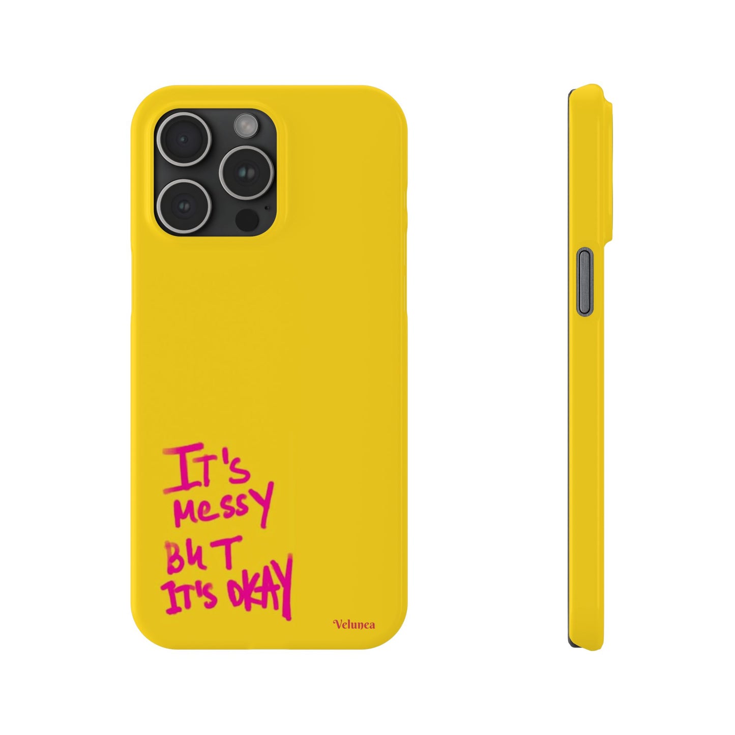 Yellow “It’s Messy But It’s Okay”