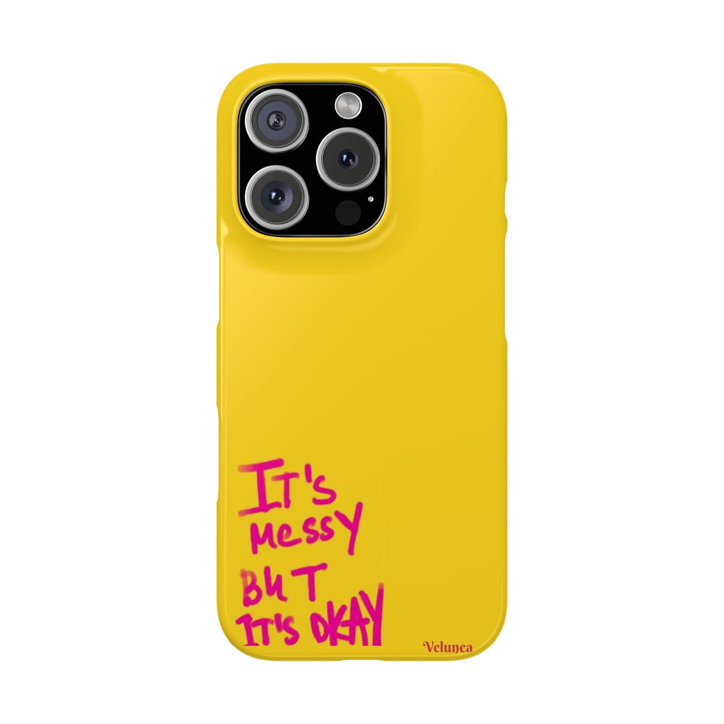 Yellow “It’s Messy But It’s Okay”