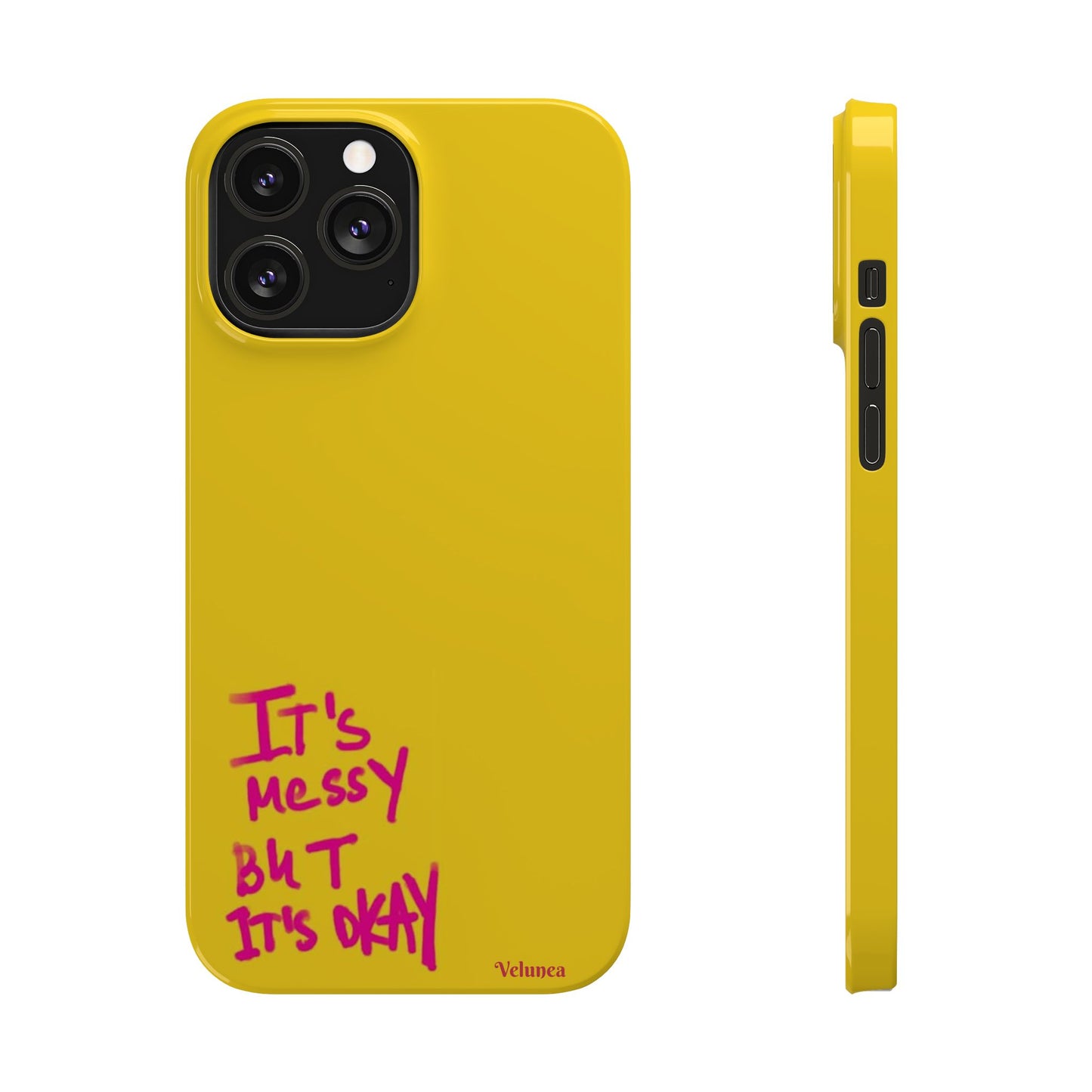 Yellow “It’s Messy But It’s Okay”