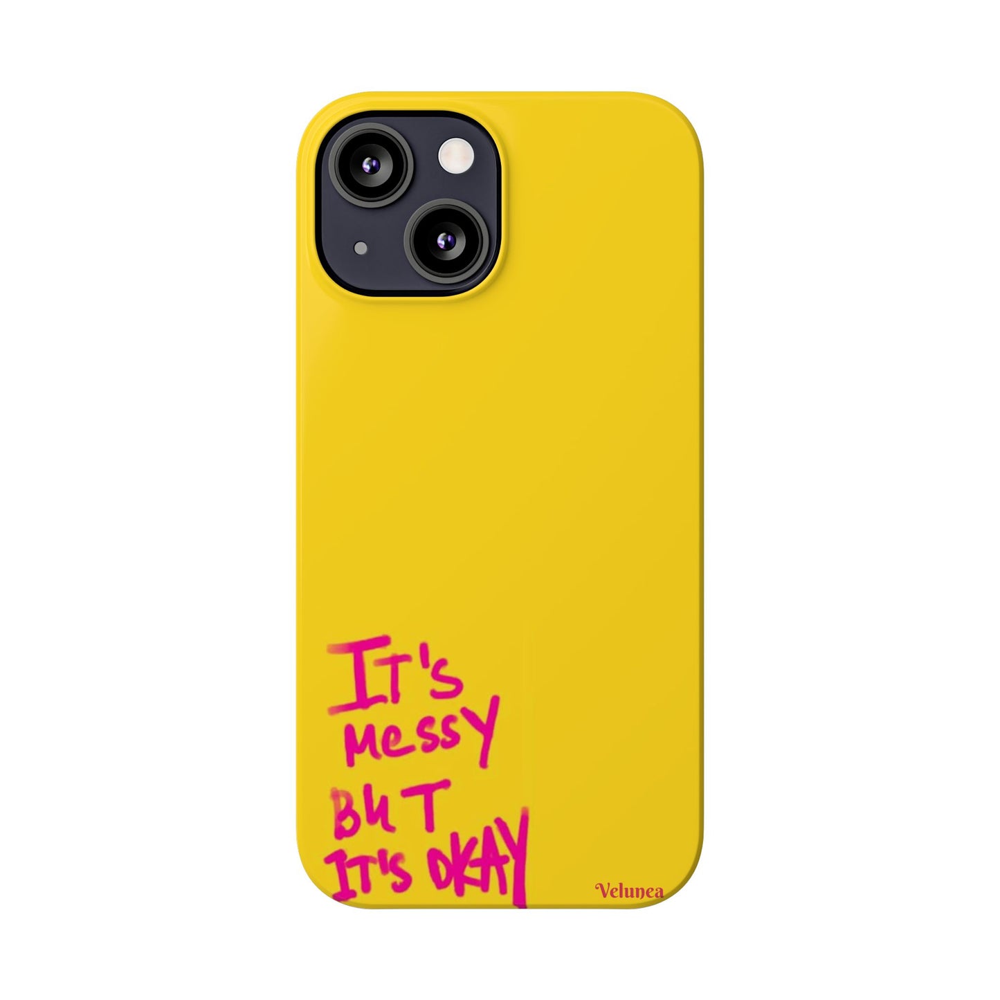 Yellow “It’s Messy But It’s Okay”