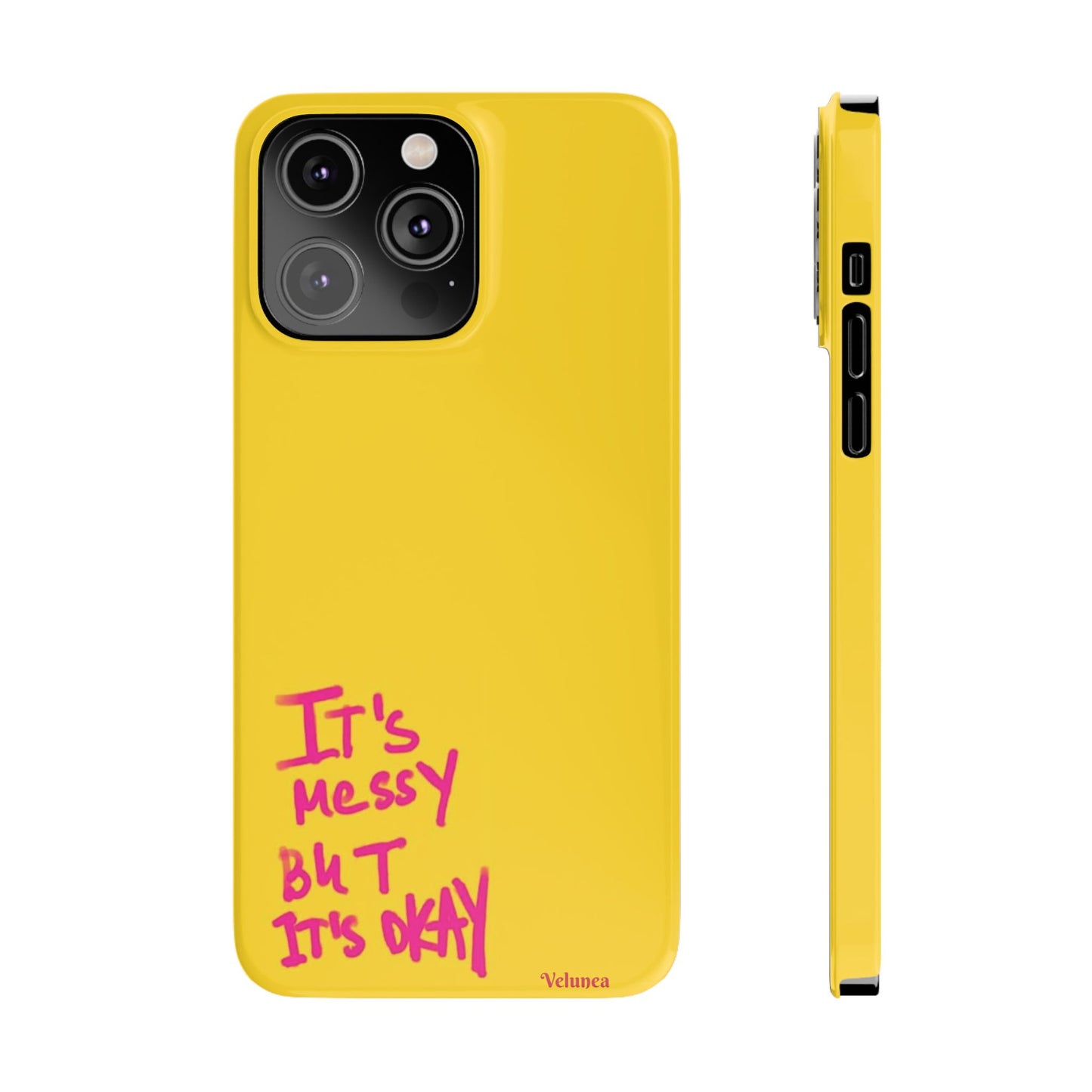 Yellow “It’s Messy But It’s Okay”