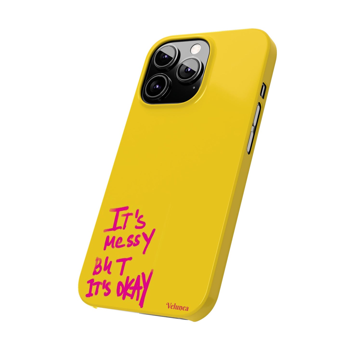 Yellow “It’s Messy But It’s Okay”