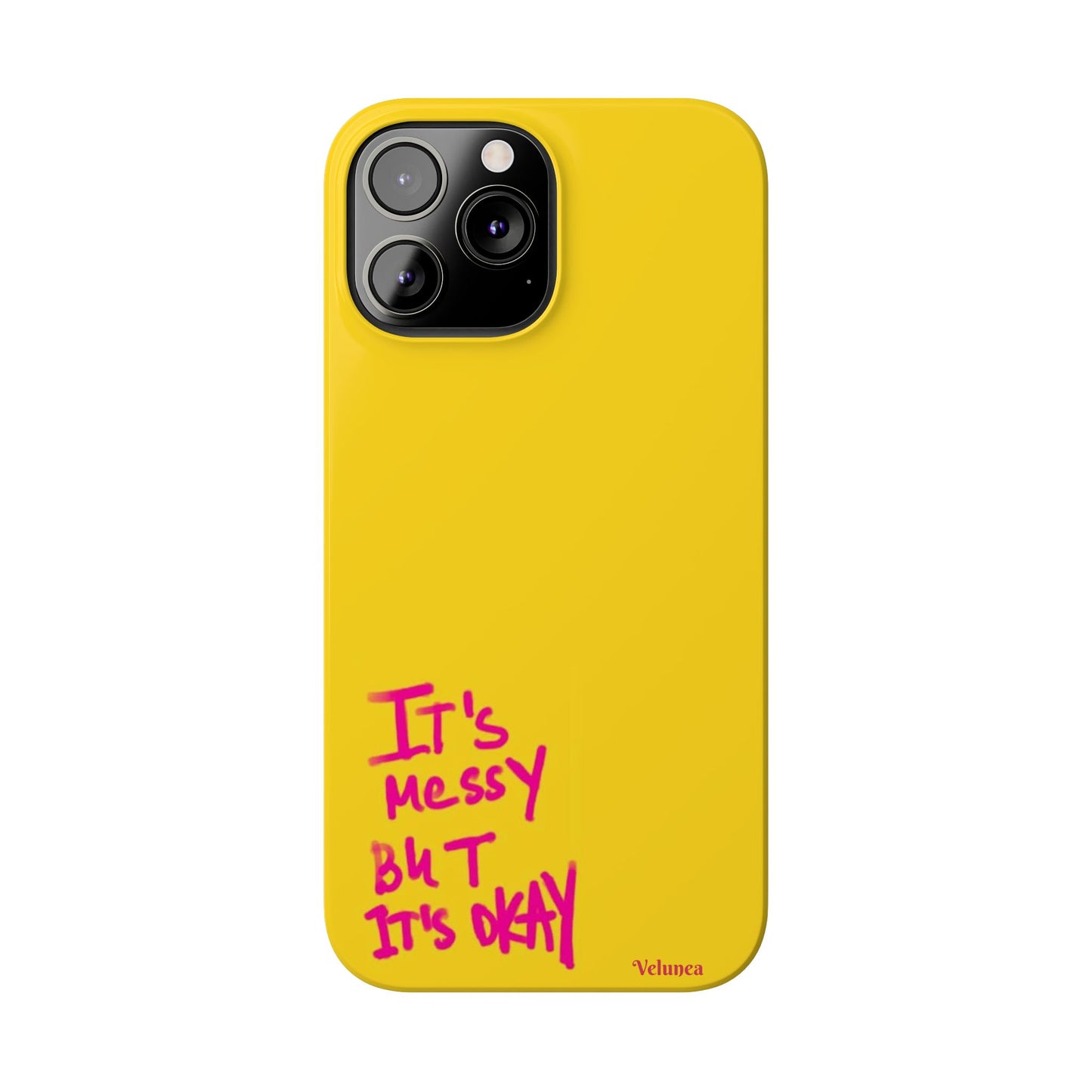 Yellow “It’s Messy But It’s Okay”