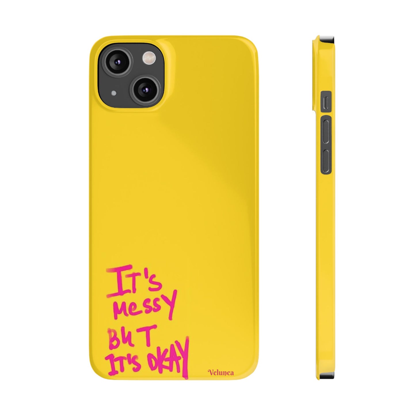 Yellow “It’s Messy But It’s Okay”