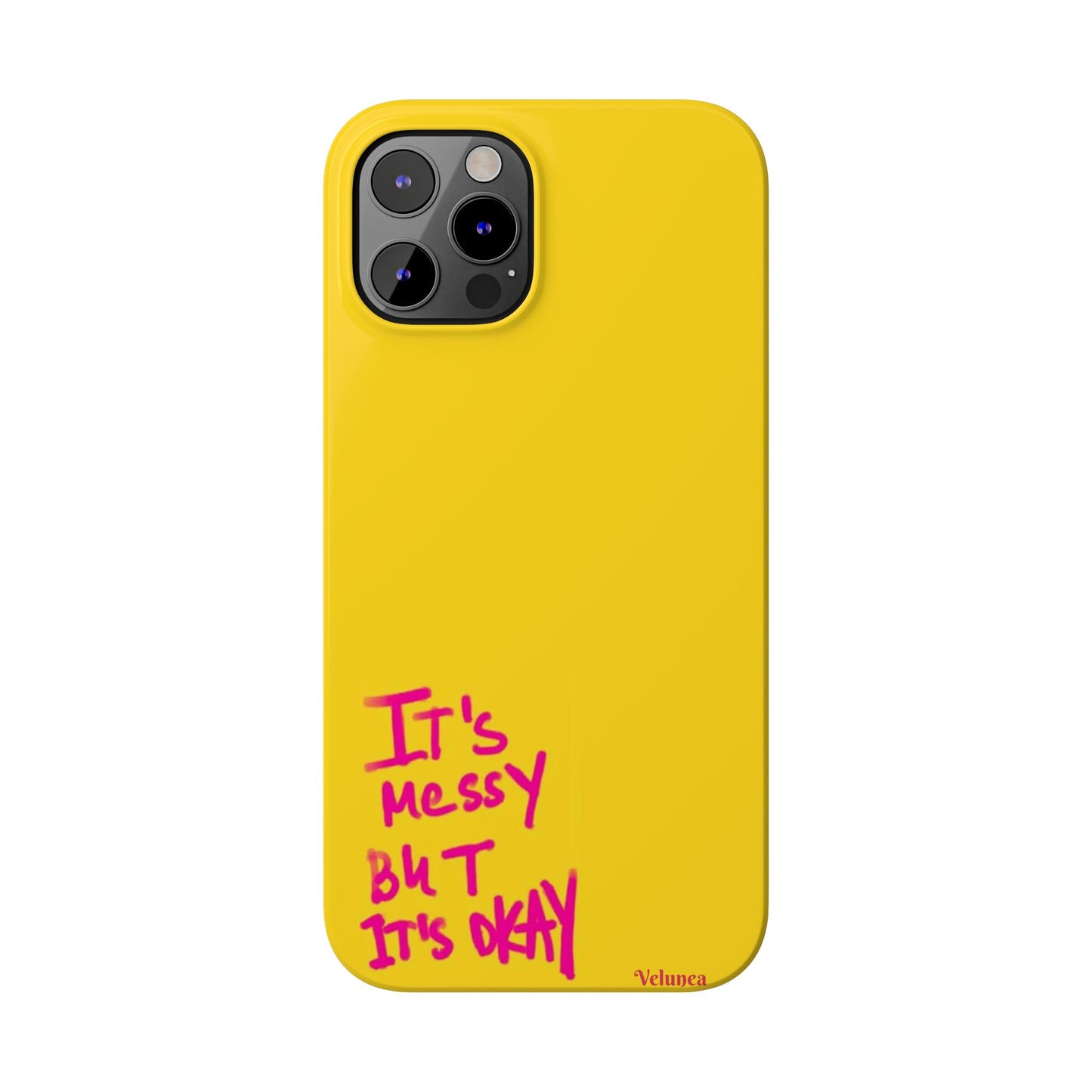 Yellow “It’s Messy But It’s Okay”