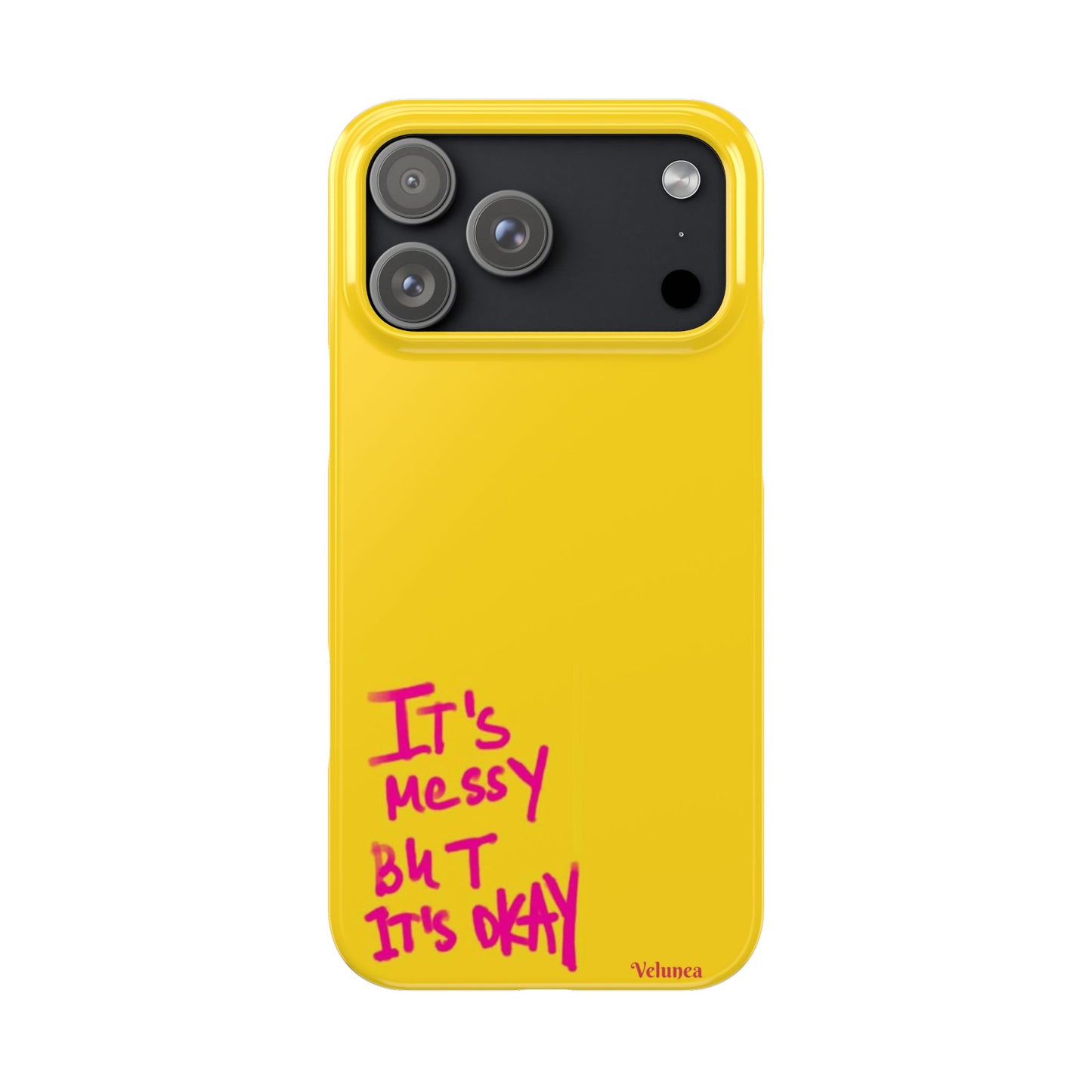 Yellow “It’s Messy But It’s Okay”