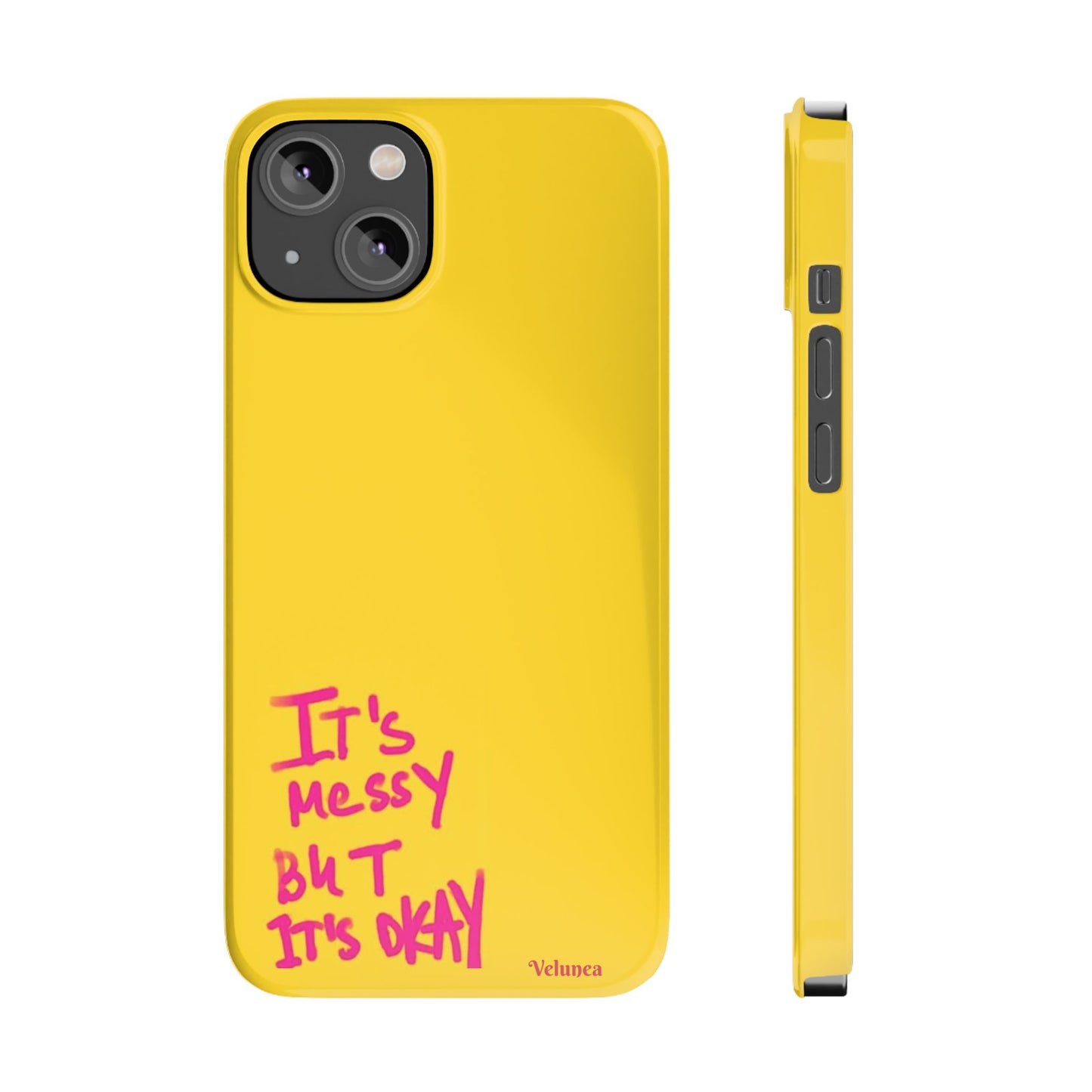 Yellow “It’s Messy But It’s Okay”