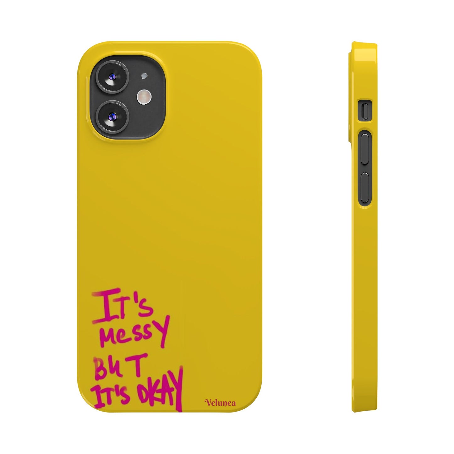 Yellow “It’s Messy But It’s Okay”