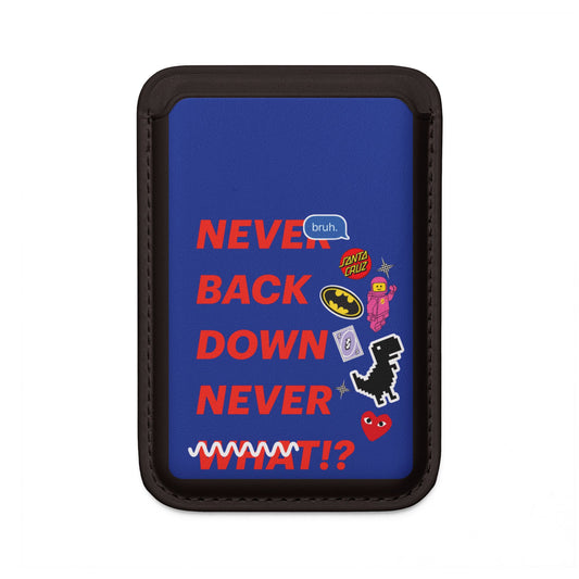 "Never Back Down" Card Holder