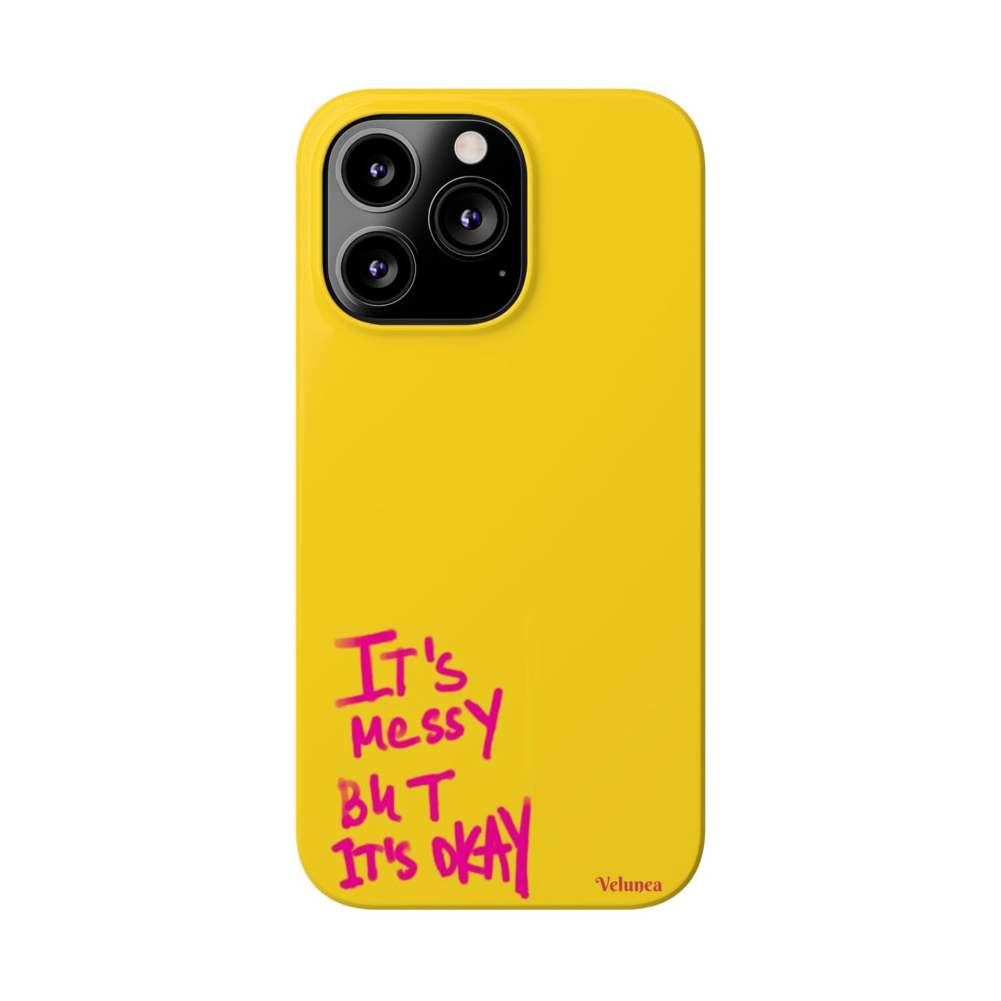 Yellow “It’s Messy But It’s Okay”