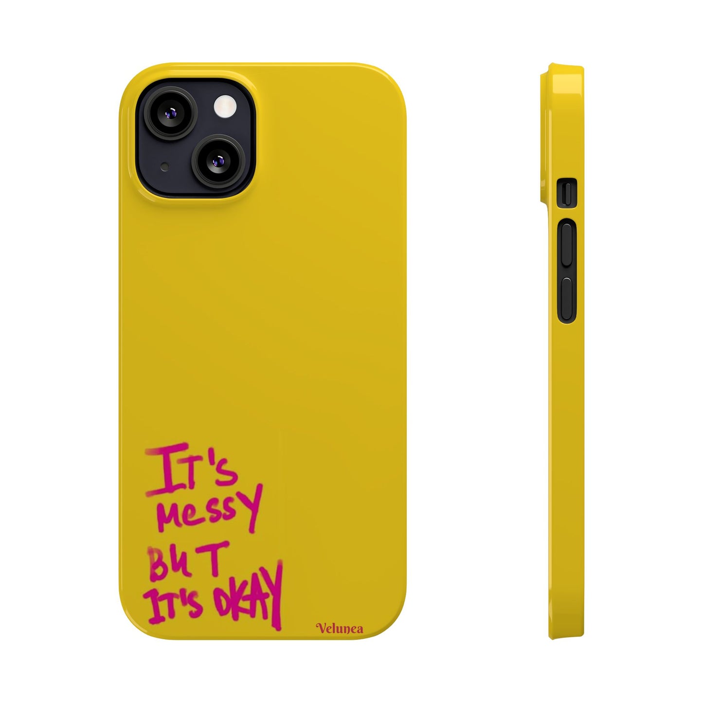 Yellow “It’s Messy But It’s Okay”