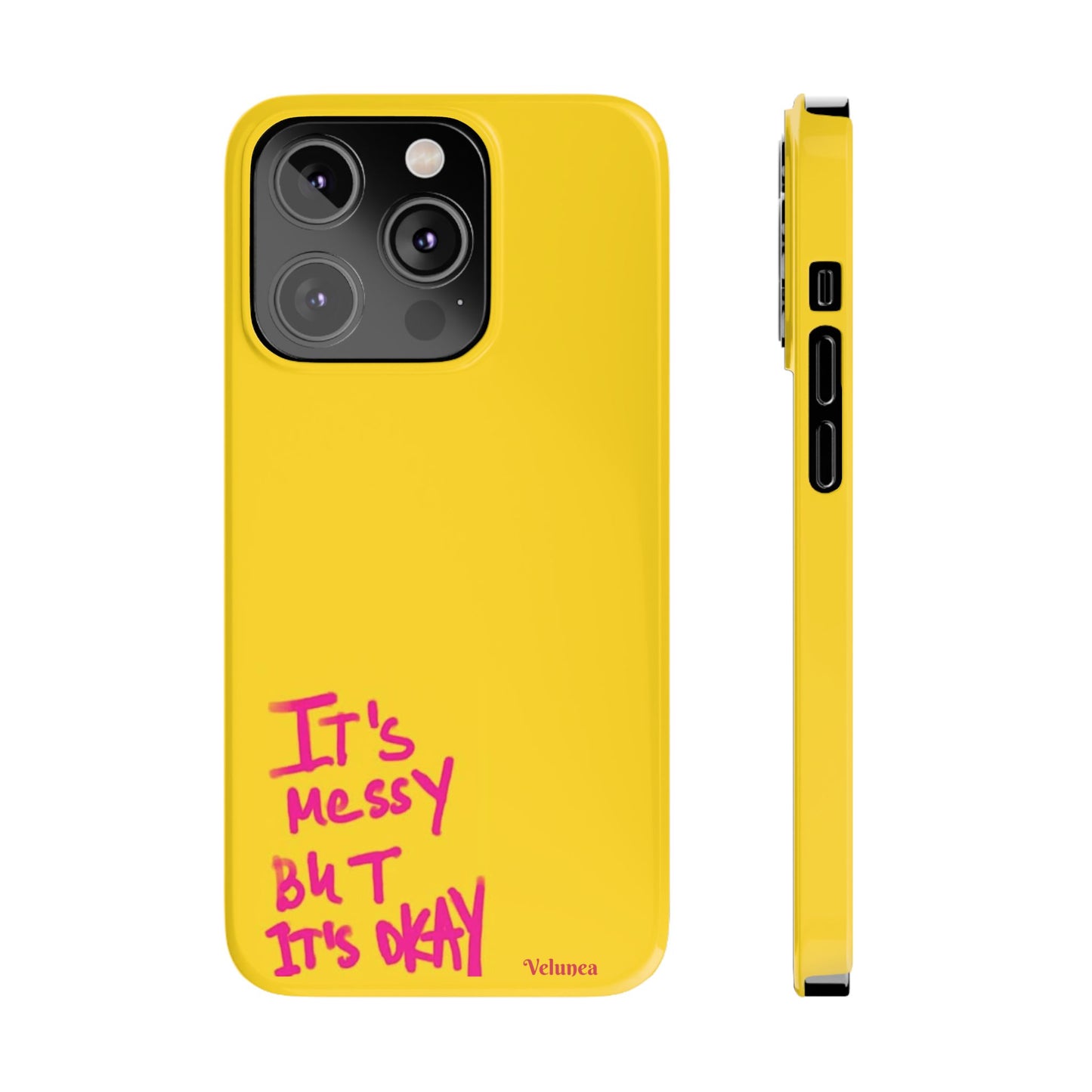 Yellow “It’s Messy But It’s Okay”