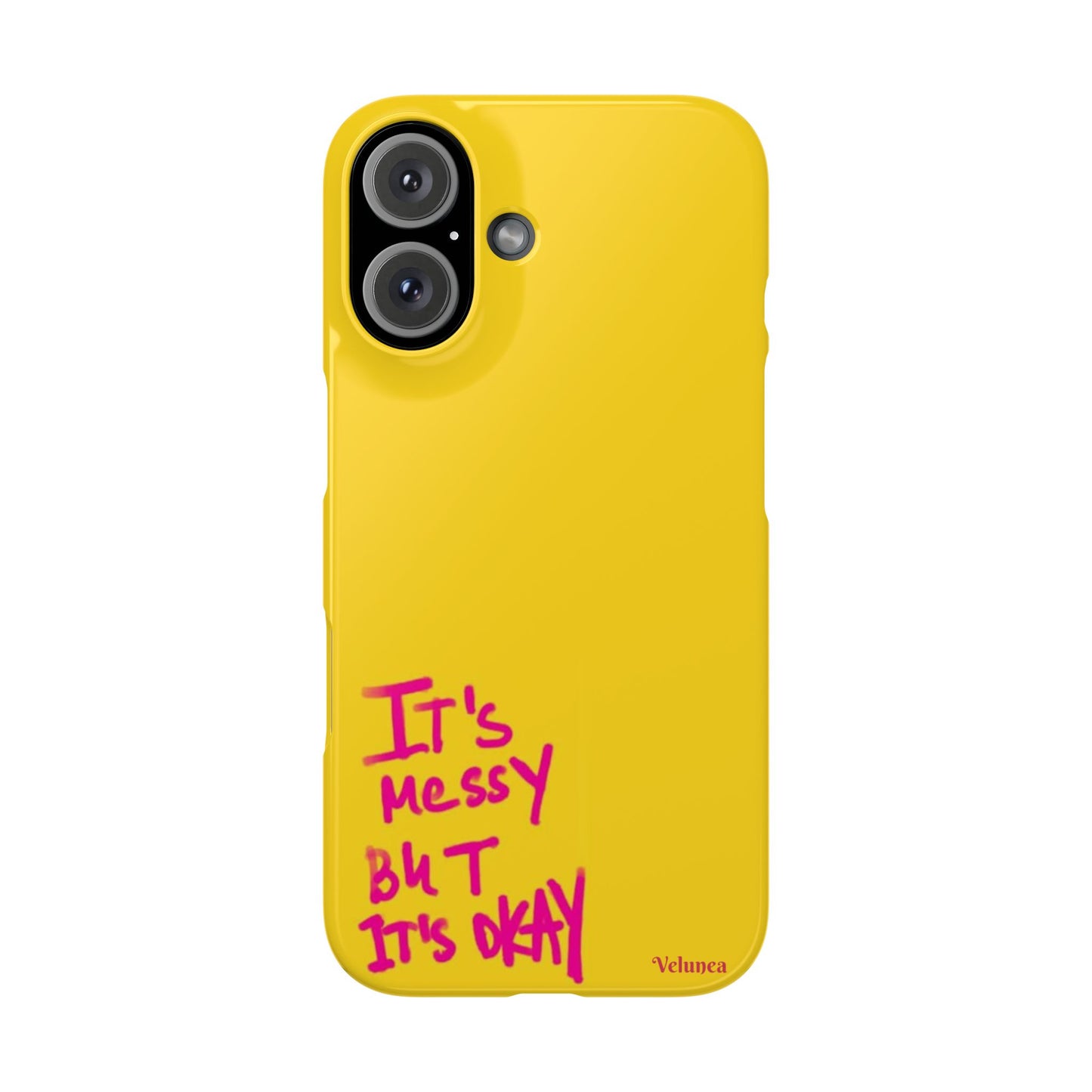 Yellow “It’s Messy But It’s Okay”