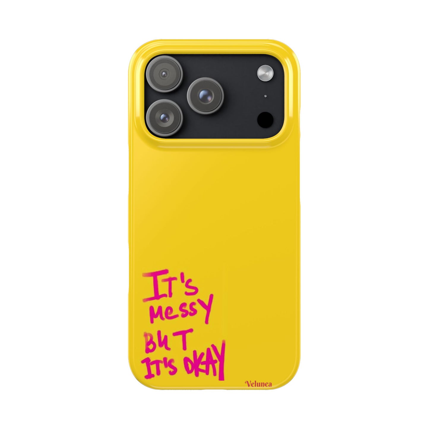 Yellow “It’s Messy But It’s Okay”