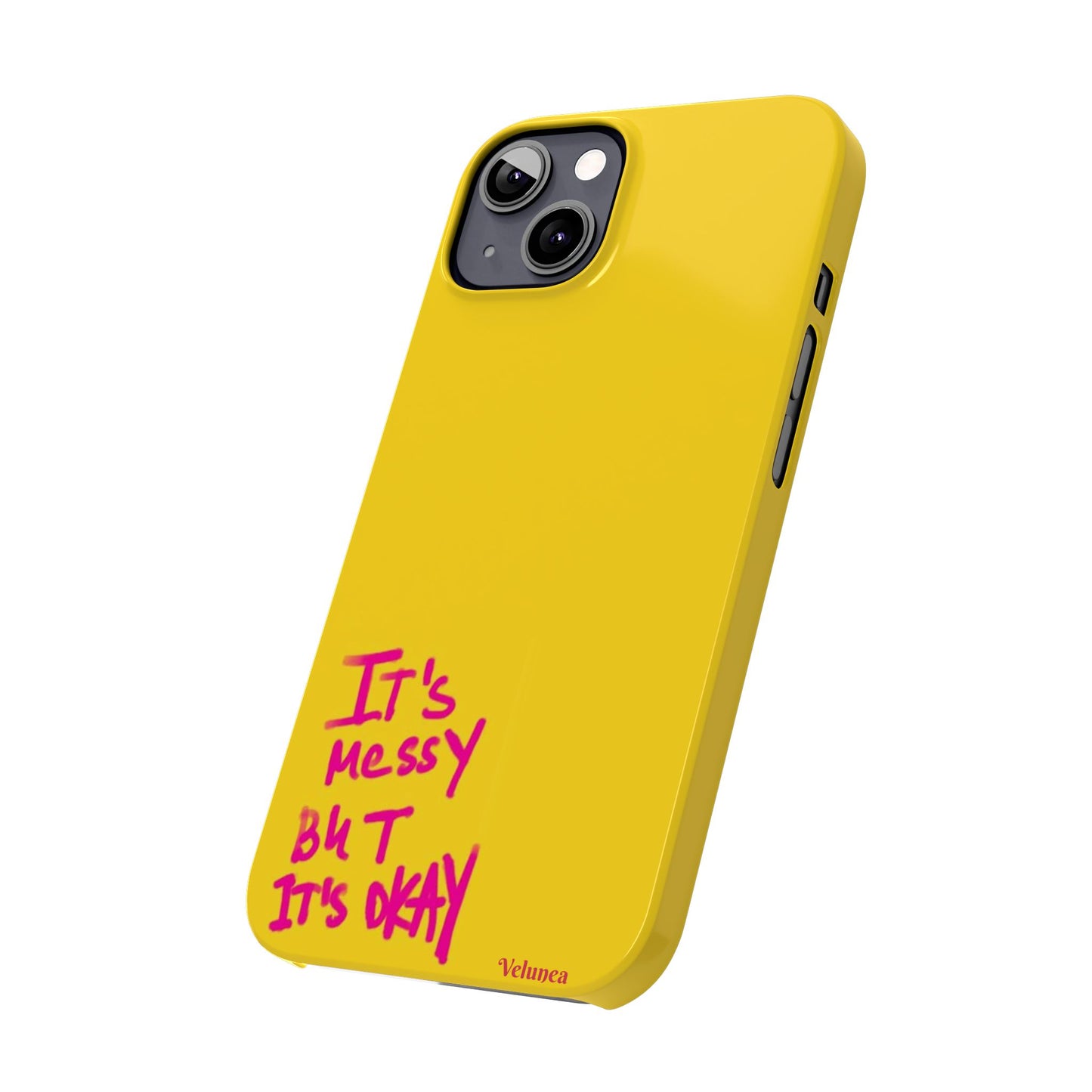 Yellow “It’s Messy But It’s Okay”