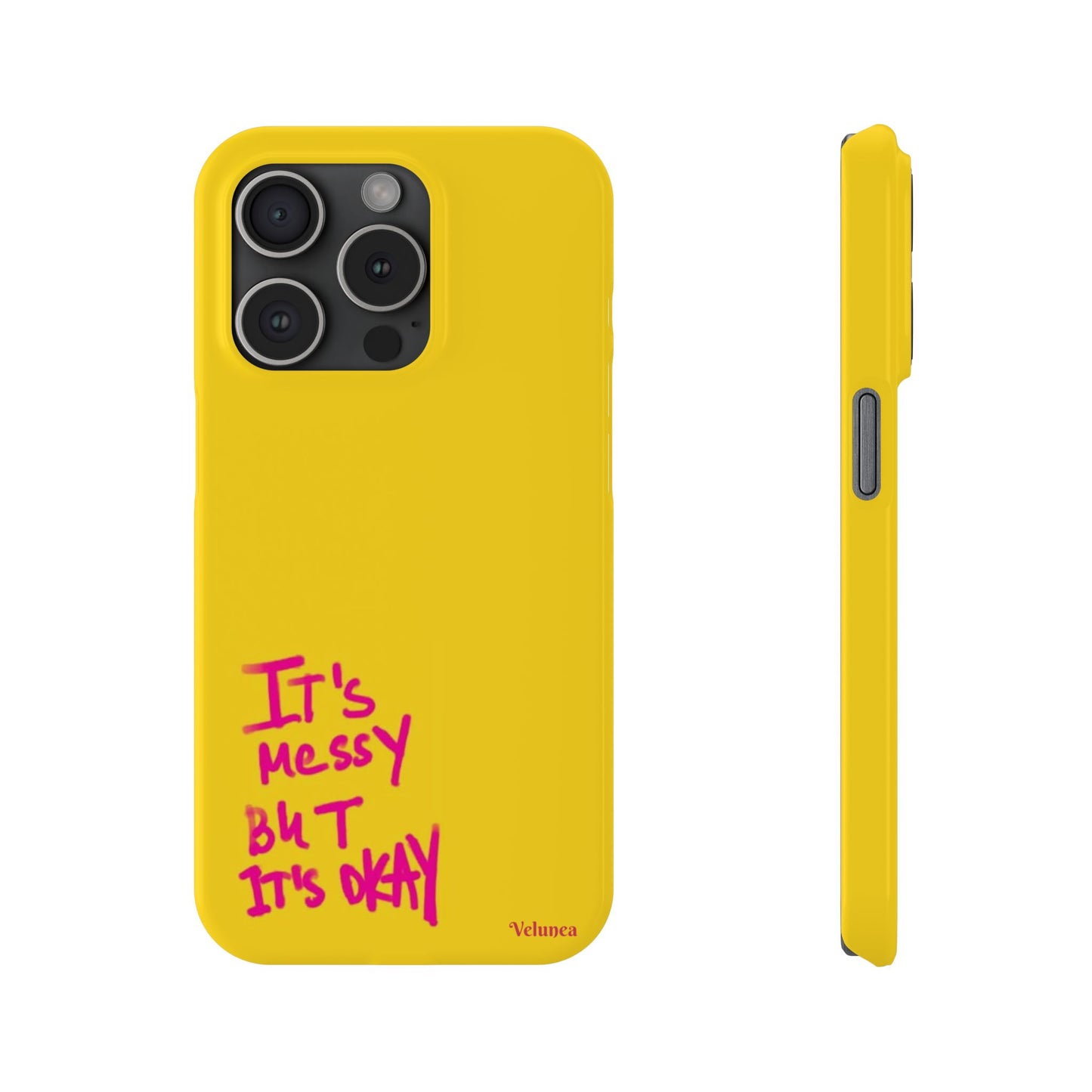 Yellow “It’s Messy But It’s Okay”