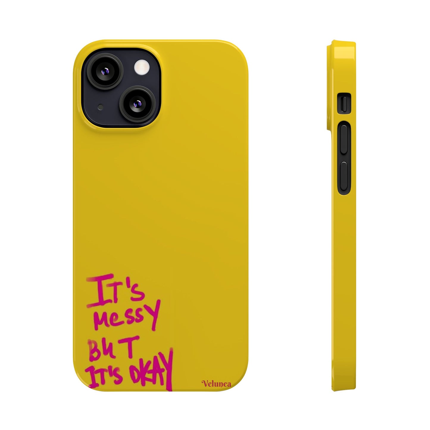 Yellow “It’s Messy But It’s Okay”